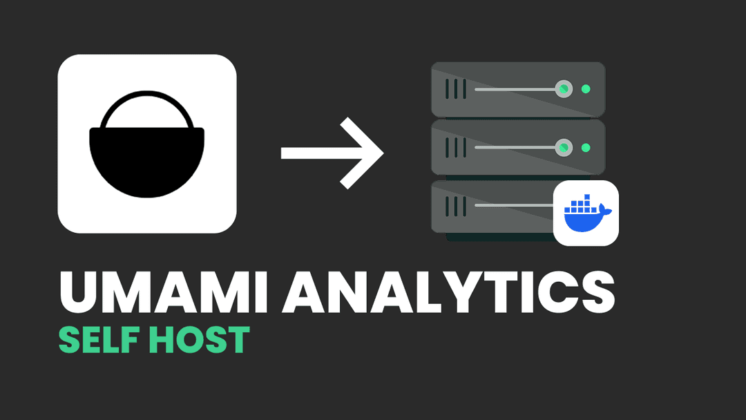 Self-Host Umami Analytics on Your Own Server